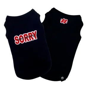 Dog T-Shirt | Sorry Not Sorry