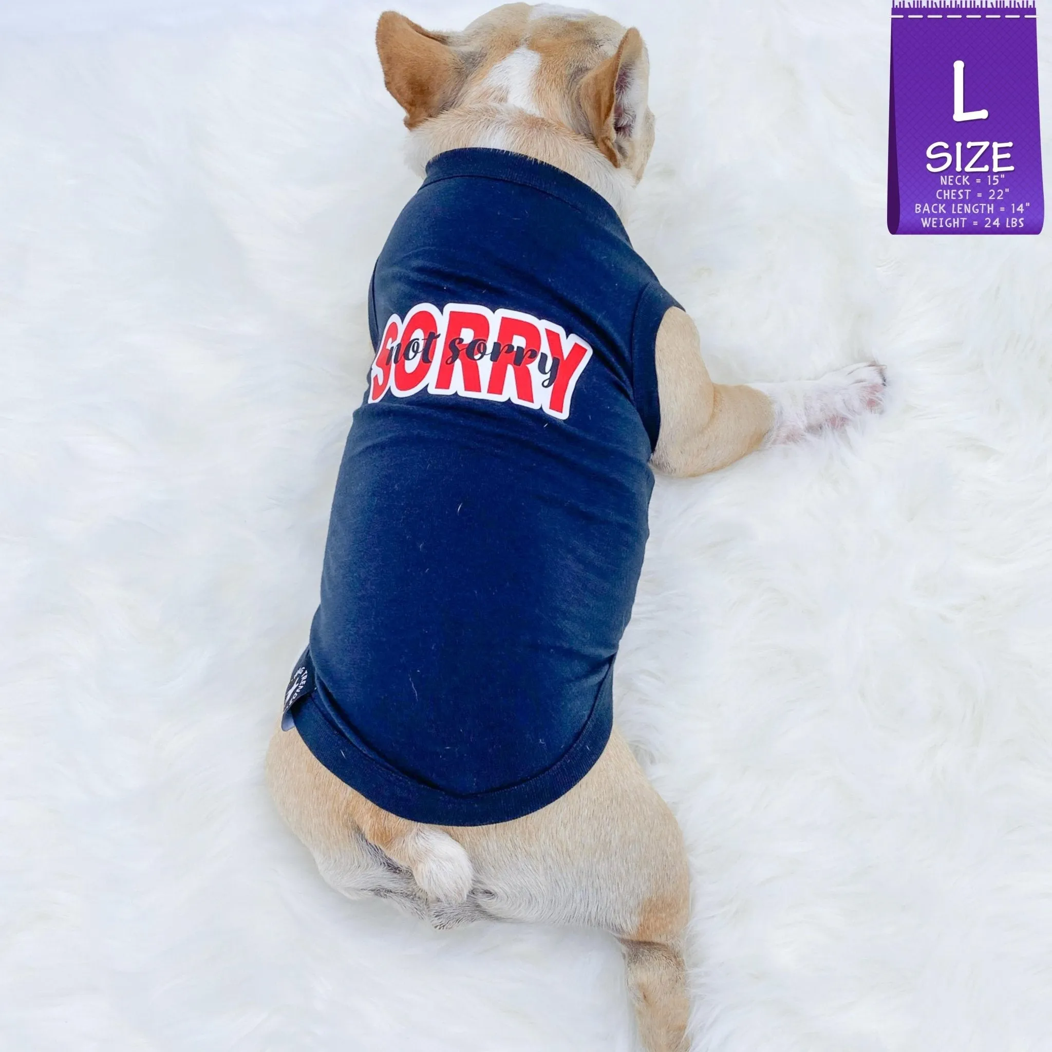 Dog T-Shirt | Sorry Not Sorry