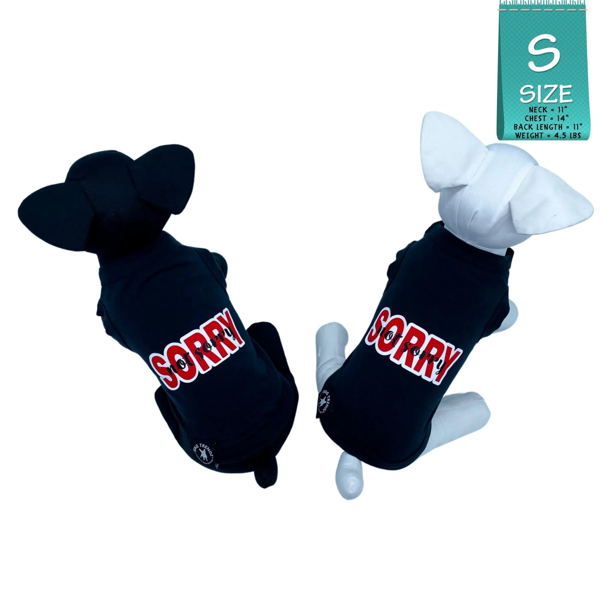 Dog T-Shirt | Sorry Not Sorry
